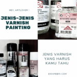 JENIS - JENIS VARNISH LUKISAN